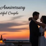 Happy Anniversary Beautiful Couple