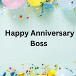 Happy Anniversary Boss 