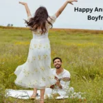 Happy Anniversary Boyfriend