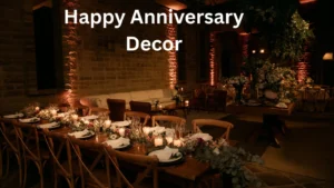 Happy Anniversary Decor