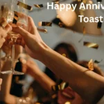 Happy Anniversary Toast
